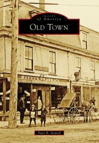 Old Town Peter R Stowell