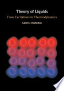 Theory Of Liquids From Excitations To Thermodynamics Kostya Trachenko