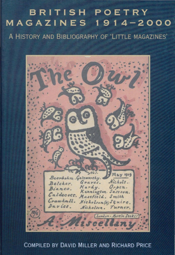 British Poetry Magazines 19142000 A History And Bibliography Of Little Magazines David Miller Richard Price