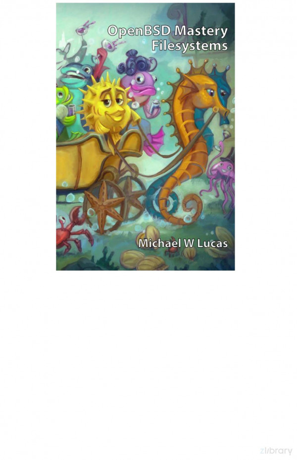 Openbsd Mastery Filesystems 1st Edition Michael W Lucas