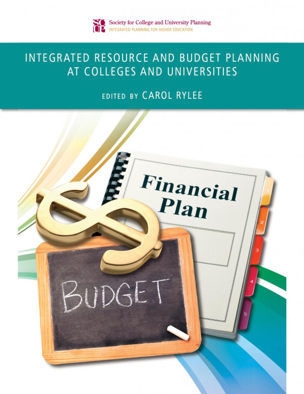 Integrated Resource And Budget Planning At Colleges And Universities 1st Edition Carol Rylee