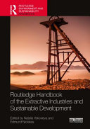 Routledge Handbook Of The Extractive Industries And Sustainable Development Natalia Yakovleva
