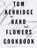The Hand Flowers Cookbook Tom Kerridge