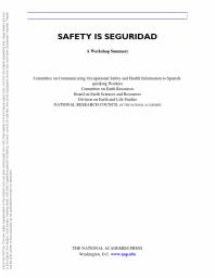 Safety Is Seguridad A Workshop Summary 1st Edition National Research Council Division On Earth And Life Studies Board On Earth Sciences And Resources Committee On Earth Resources Committee On Communicating Occupational Safety And Health Information To Spanishspeaking Workers