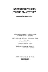 Innovation Policies For The 21st Century Report Of A Symposium 1st Edition National Research Council Policy And Global Affairs And Economic Policy Technology Board On Science Committee On Comparative Innovation Policy Best Practice For The 21st Century Charles W Wessner