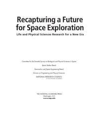 Recapturing A Future For Space Exploration Life And Physical Sciences Research For A New Era 1st Edition National Research Council Division On Engineering And Physical Sciences Aeronautics And Space Engineering Board Space Studies Board Committee For The Decadal Survey On Biological And Physical Sciences In Space
