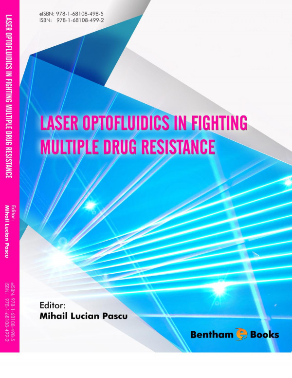 Laser Optofluidics In Fighting Multiple Drug Resistance 1st Edition Mihail Lucian Pascu