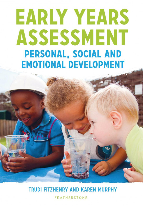 Early Years Assessment Personal Social And Emotional Development Personal Social And Emotional Development Trudi Fitzhenry Karen Murphy
