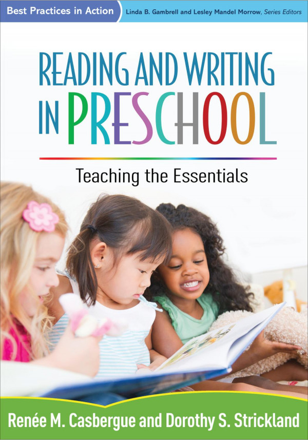 Reading And Writing In Preschool Teaching The Essentials Rene M Casbergue Dorothy S Strickland