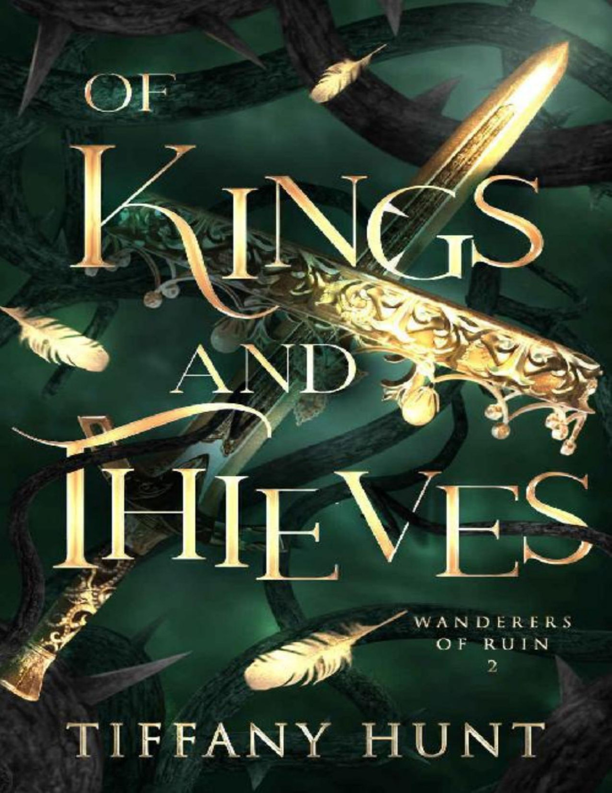 Of Kings And Thieves Wanderers Of Ruin Book 2 Tiffany Hunt