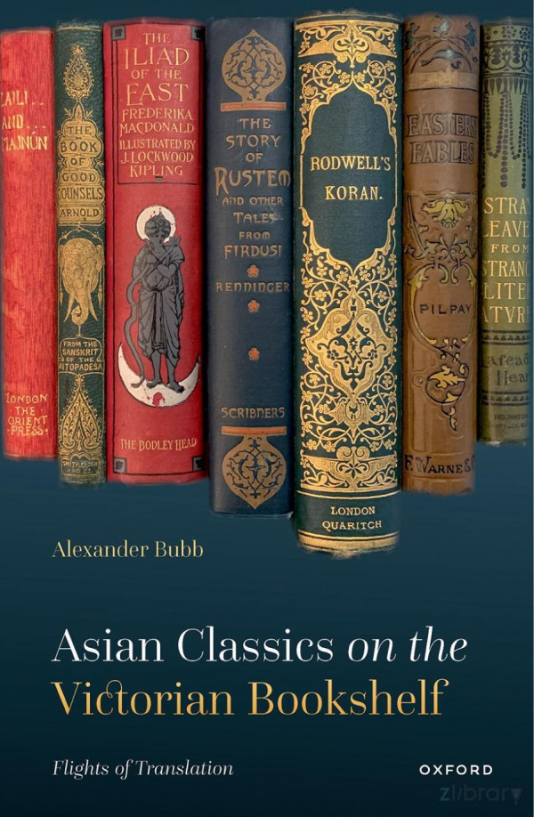 Asian Classics On The Victorian Bookshelf Flights Of Translation Alexander Bubb