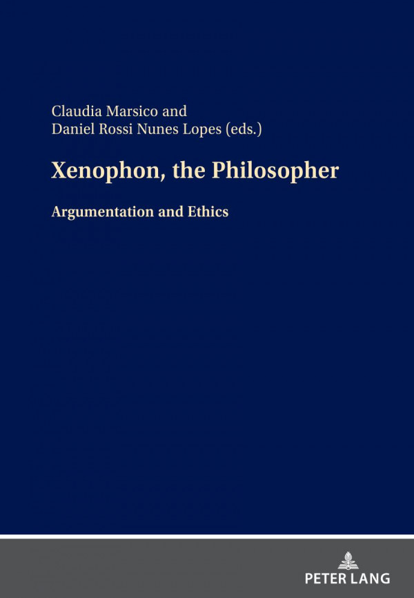 Xenophon The Philosopher Argumentation And Ethics Claudia Marsico Editor