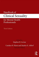 Handbook Of Clinical Sexuality For Mental Health Professionals 3rd Edition Stephen B Levine