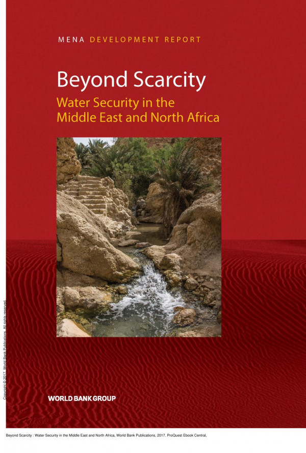 Beyond Scarcity Water Security In The Middle East And North Africa 1st Edition World World Bank