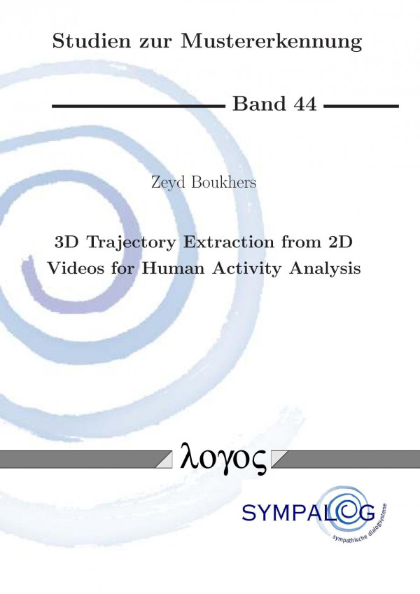3d Trajectory Extraction From 2d Videos For Human Activity Analysis 1st Edition Zeyd Boukhers
