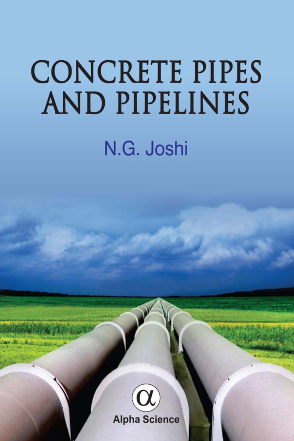 Concrete Pipes And Pipelines 1st Edition Ng Joshi