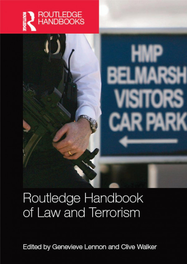 Routledge Handbook Of Law And Terrorism 1st Edition Genevieve Lennon