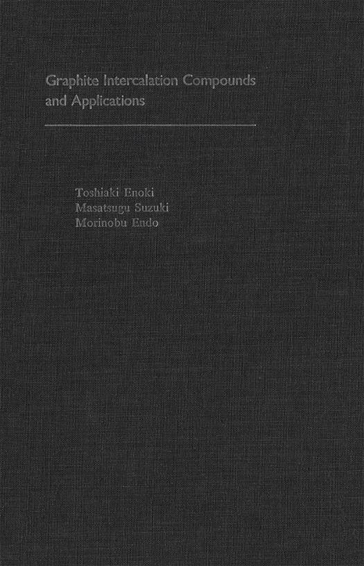 Graphite Intercalation Compounds And Applications Toshiaki Enoki Masatsugu Suzuki Morinobu Endo