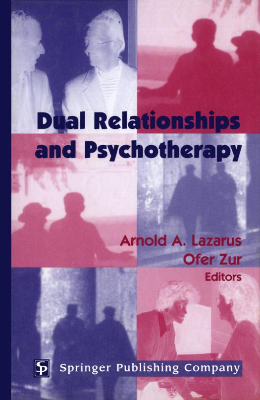 Dual Relationships And Psychotherapy 1st Edition Arnold Lazarus Ofer Zur