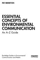 Essential Concepts Of Environmental Communication An Az Guide 1st Edition Pat Brereton