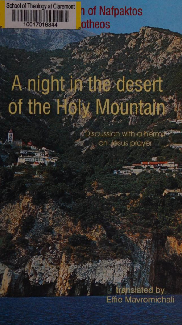 A Night In The Desert Of The Holy Mountain Discussion With A Hermit On The Jesus Prayer 2nd Edition Metropolitan Of Nafpaktos Hierotheos Vlachos