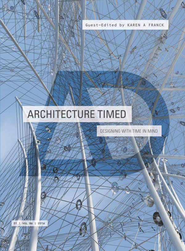 Architecture Timed Designing With Time In Mind 1st Edition Karen A Franck
