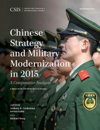 Chinese Strategy And Military Modernization In 2015 A Comparative Analysis Anthony H Cordesman Steven Colley