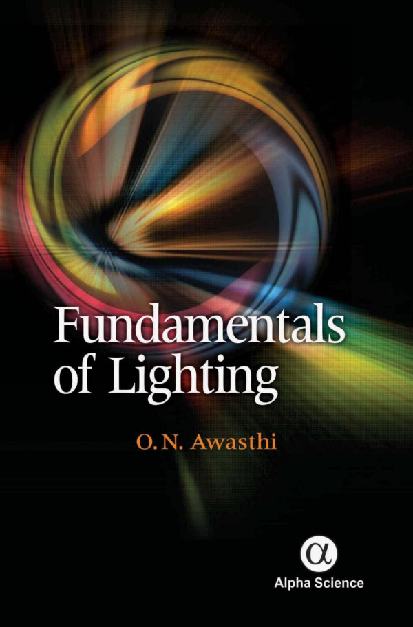 Fundamentals Of Lighting 1st Edition O N Awasthi