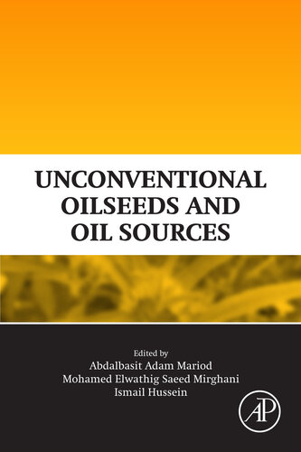 Unconventional Oilseeds And Oil Sources Abdalbasit Adam Mariod