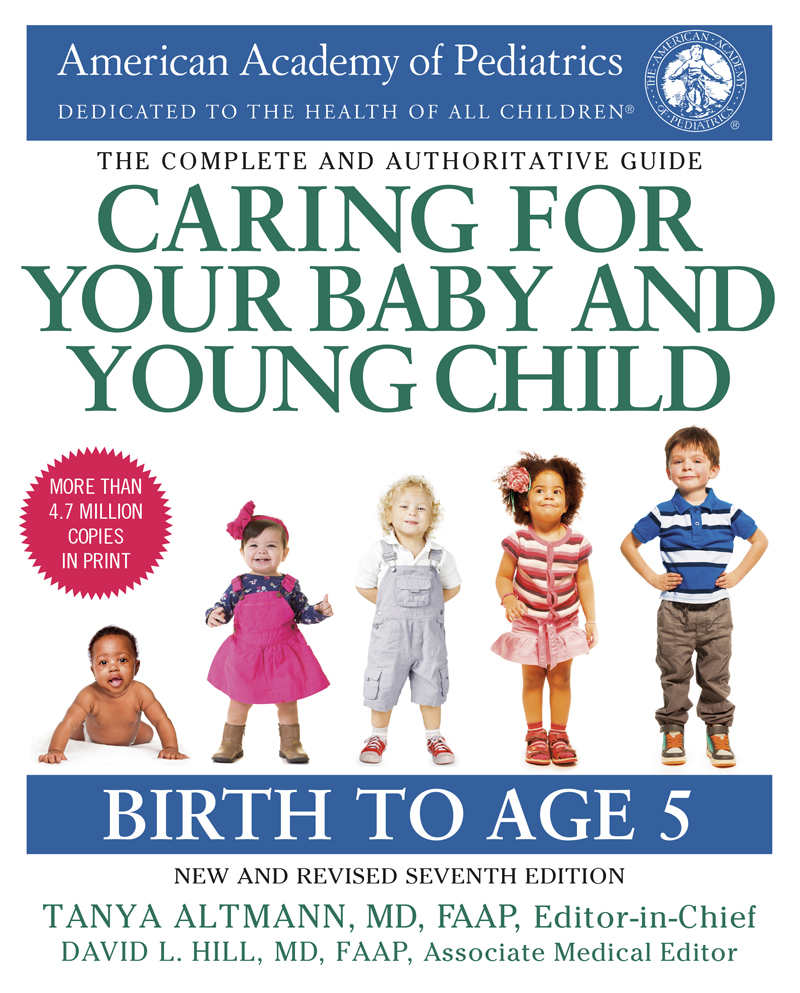 Caring For Your Baby And Young Child Birth To Age 5 Tanya Altmann