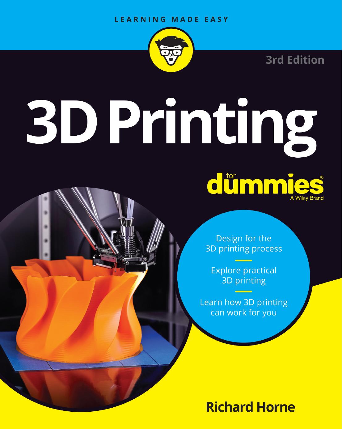 3d Printing For Dummies 3rd Richard Horne