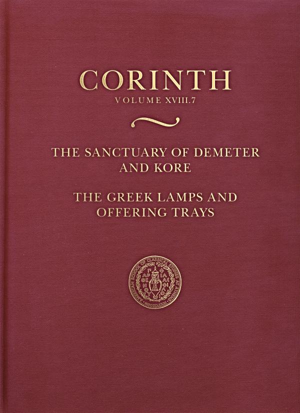 The Sanctuary Of Demeter And Kore The Greek Lamps And Offering Trays 1st Edition Nancy Bookidis Elizabeth G Pemberton Kathleen Warner Slane