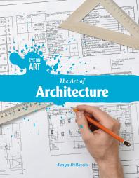 The Art Of Architecture 1st Edition Tanya Dellaccio
