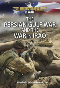 The Persian Gulf War And The War In Iraq 1st Edition Elizabeth Schmermund