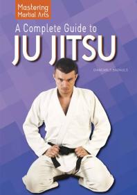 A Complete Guide To Ju Jitsu 1st Edition Giancarlo Bagnulo