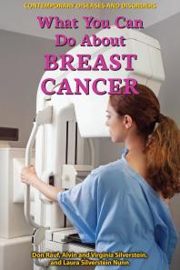 What You Can Do About Breast Cancer 1st Edition Don Rauf Alvin Silverstein Virginia Silverstein