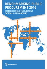 Benchmarking Public Procurement 2016 Assessing Public Procurement Systems In 77 Economies 1st Edition World Bank Group