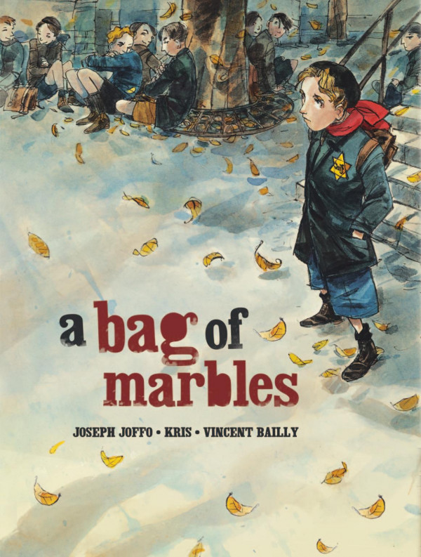 A Bag Of Marbles The Graphic Novel 1st Edition Joseph Joffo Vincent Bailly