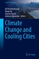 Climate Change And Cooling Cities Ali Cheshmehzangi Baojie He