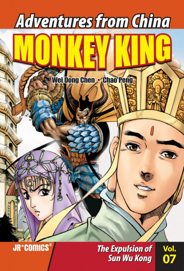Monkey King Volume 07 The Expulsion Of Sun Wu Kong 1st Edition Wei Dong Chen Chao Peng