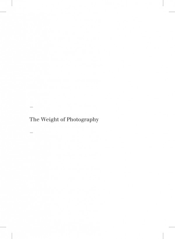 The Weight Of Photography Photography History Theory And Criticism Introductory Readings 1st Edition Johan Swinnen Luc Deneulin