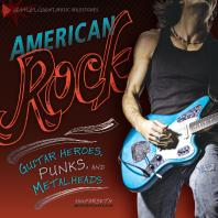 American Rock Guitar Heroes Punks And Metalheads 1st Edition Erik Farseth