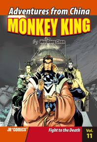 Monkey King Volume 11 Fight To The Death 1st Edition Wei Dong Chen Chao Peng
