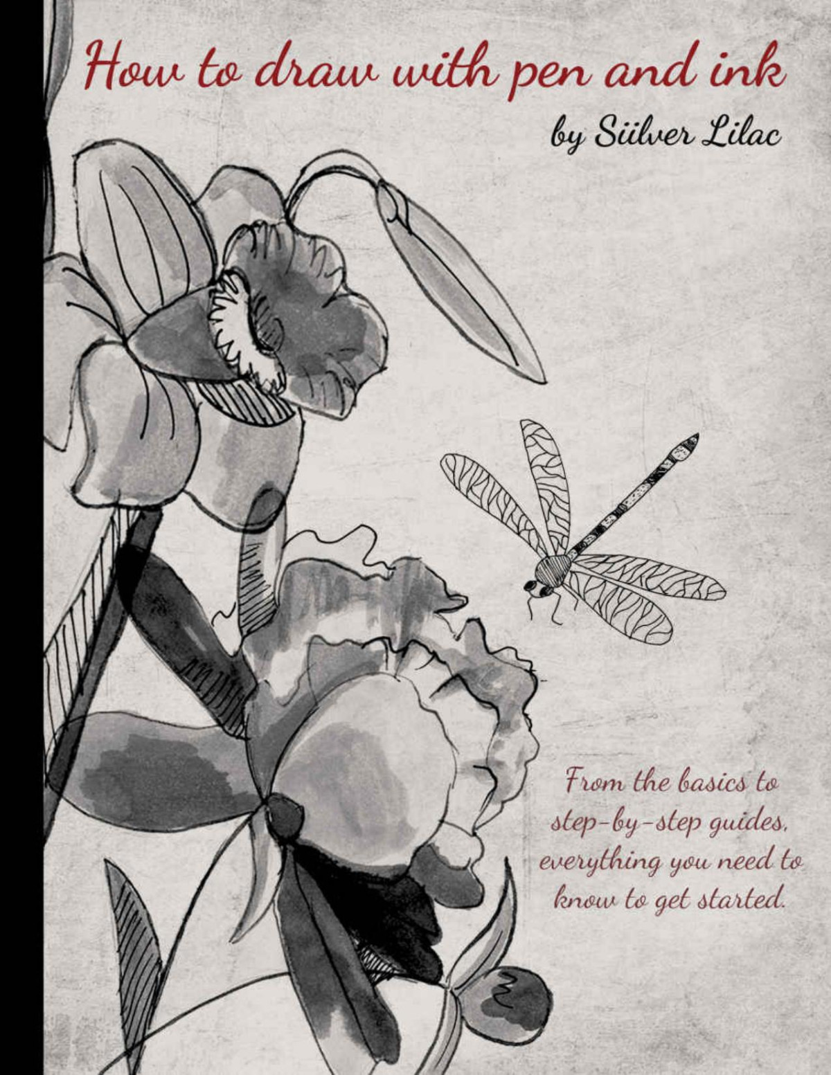 How To Draw With Pen And Ink From The Basics To Stepbystep Guides Everything You Need To Know To Get Started Siilver Lilac