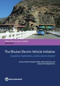 The Bhutan Electric Vehicle Initiative Scenarios Implications And Economic Impact 1st Edition Da Zhu Dominic Pasquale Patella Roland Steinmetz