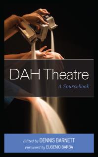 Dah Theatre A Sourcebook Dennis Barnett Duca Knezevi Eugenio Barba Elizabeth Carlinmetz Beth Cleary Leigh Clemons David Diamond Jill Greenhalgh Del Hamilton Lyusyena Kirakosyan