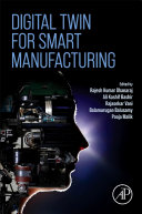 Digital Twin For Smart Manufacturing 1st Edition Rajesh Kumar Dhanaraj