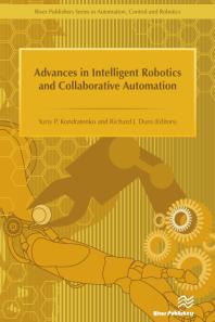 Advances In Intelligent Robotics And Collaborative Automation 1st Edition Richard Duro