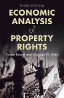 Economic Analysis Of Property Rights Yoram Barzel Douglas W Allen