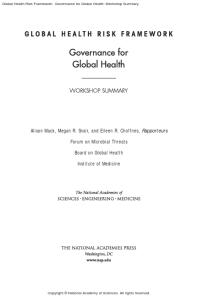 Global Health Risk Framework Governance For Global Health Workshop Summary 1st Edition And Medicine Engineering National Academies Of Sciences Institute Of Medicine Board On Global Health Forum On Microbial Threats Eileen R Choffnes Megan R Snair Alison Mack